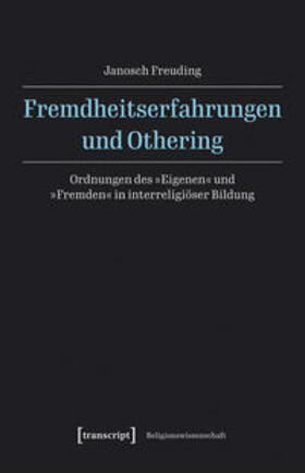 Freuding | Fremdheitserfahrungen und Othering | E-Book | sack.de