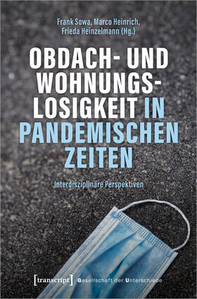 Sowa / Heinrich / Heinzelmann |  Obdach- und Wohnungslosigkeit in pandemischen Zeiten | eBook | Sack Fachmedien