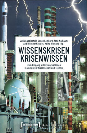 Engelschalt / Lemberg / Maibaum | Wissenskrisen - Krisenwissen | E-Book | sack.de