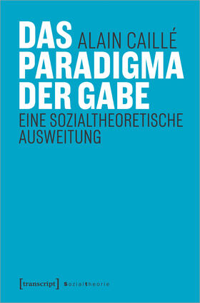 Caillé |  Das Paradigma der Gabe | eBook | Sack Fachmedien