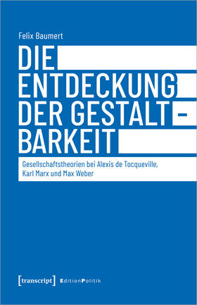 Baumert | Die Entdeckung der Gestaltbarkeit | E-Book | sack.de