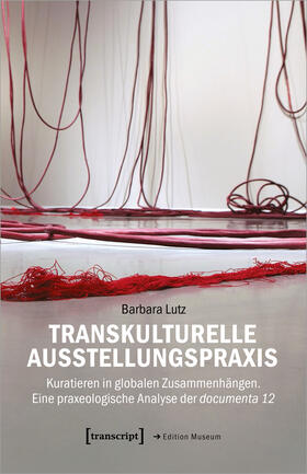 Lutz |  Transkulturelle Ausstellungspraxis | eBook | Sack Fachmedien