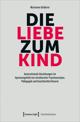 Dolderer |  Die Liebe zum Kind | eBook | Sack Fachmedien