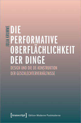 Krumme |  Die performative Oberflächlichkeit der Dinge | eBook | Sack Fachmedien