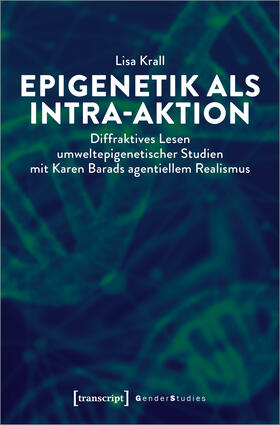 Krall |  Epigenetik als Intra-aktion | eBook |  Sack Fachmedien