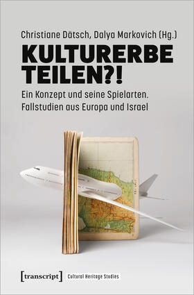 Dätsch / Markovich | Kulturerbe teilen?! | E-Book | sack.de