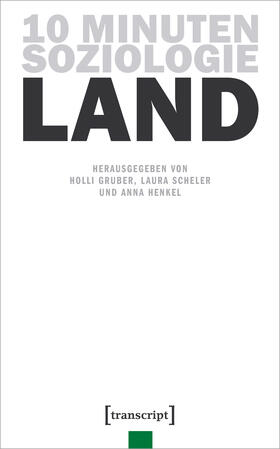 Gruber / Scheler / Henkel |  10 Minuten Soziologie: Land | eBook | Sack Fachmedien