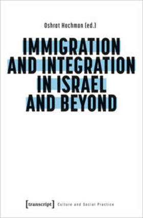 Hochman |  Immigration and Integration in Israel and Beyond | eBook | Sack Fachmedien