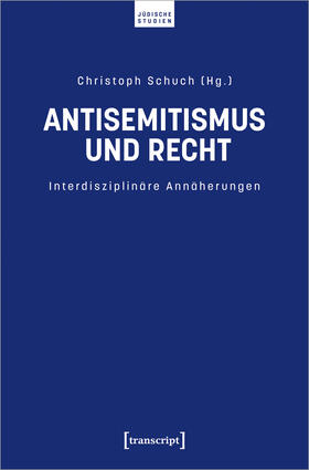 Schuch |  Antisemitismus und Recht | eBook | Sack Fachmedien