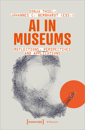 Thiel / Bernhardt |  AI in Museums | eBook | Sack Fachmedien