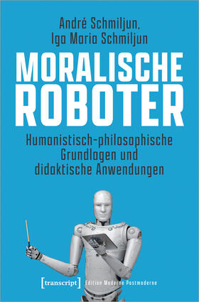 Schmiljun |  Moralische Roboter | eBook | Sack Fachmedien