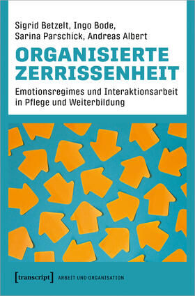Betzelt / Bode / Parschick | Organisierte Zerrissenheit | E-Book | sack.de