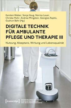 Weber / Haug / Lauer |  Digitale Technik für ambulante Pflege und Therapie III | eBook | Sack Fachmedien
