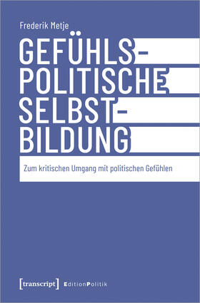 Metje | Gefühlspolitische Selbst-Bildung | E-Book | sack.de