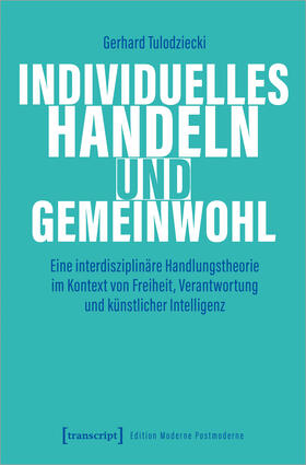 Tulodziecki |  Individuelles Handeln und Gemeinwohl | eBook | Sack Fachmedien