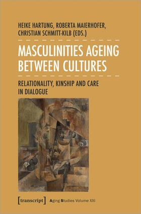 Hartung / Maierhofer / Schmitt-Kilb | Masculinities Ageing between Cultures | E-Book | sack.de
