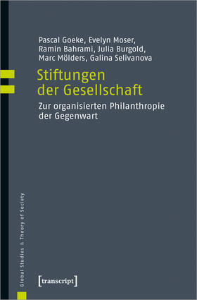 Goeke / Moser / Bahrami | Stiftungen der Gesellschaft | E-Book | sack.de