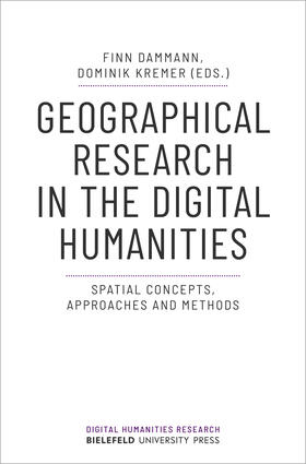Dammann / Kremer |  Geographical Research in the Digital Humanities | eBook | Sack Fachmedien