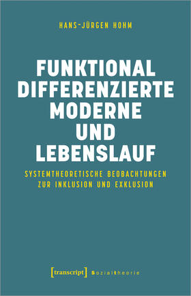 Hohm |  Funktional differenzierte Moderne und Lebenslauf | eBook | Sack Fachmedien