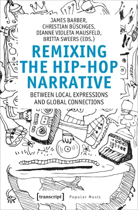 Barber / Büschges / Mausfeld | Remixing the Hip-Hop Narrative | E-Book | sack.de