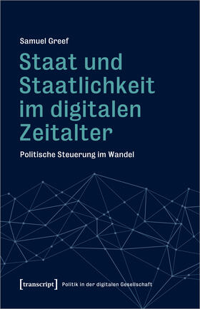 Greef |  Staat und Staatlichkeit im digitalen Zeitalter | eBook |  Sack Fachmedien