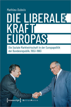 Dubois | Die liberale Kraft Europas | E-Book | sack.de