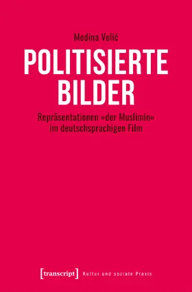 Velic / Velic |  Politisierte Bilder | eBook | Sack Fachmedien