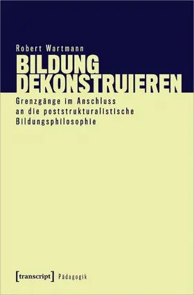 Wartmann |  Bildung dekonstruieren | eBook | Sack Fachmedien