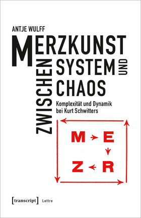 Wulff |  Merzkunst zwischen System und Chaos | eBook | Sack Fachmedien