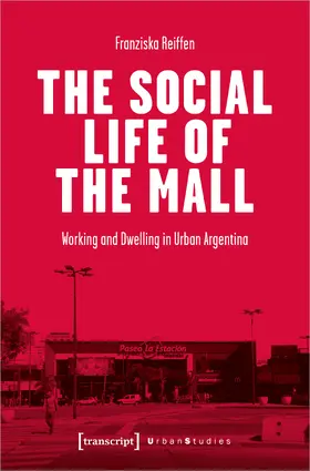 Reiffen |  The Social Life of the Mall | eBook | Sack Fachmedien