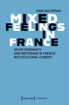 Pepiak |  Mixed Feelings in France | eBook | Sack Fachmedien