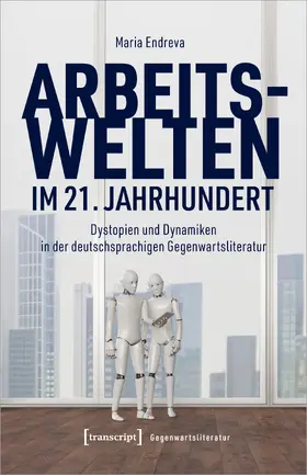 Endreva |  Arbeitswelten im 21. Jahrhundert | eBook | Sack Fachmedien