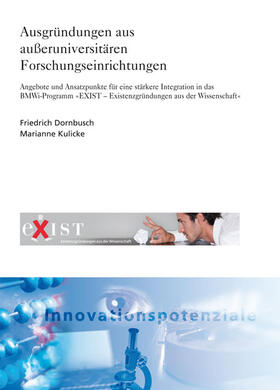Dornbusch / Kulicke / Fraunhofer ISI, Karlsruhe |  Ausgründungen aus außeruniversitären Forschungseinrichtungen | Buch |  Sack Fachmedien