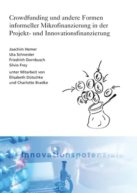 Hemer / Schneider / Dornbusch |  Crowdfunding und andere Formen informeller Mikrofinanzierung in der Projekt- und Innovationsfinanzierung | Buch |  Sack Fachmedien