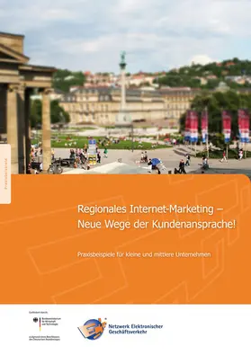 Dukino / Electronic Commerce Centrum Stuttgart-Heilbronn c / o Fraunhofer IAO, Stuttgart / Kett |  Regionales Internet-Marketing - Neue Wege der Kundenansprache! | Buch |  Sack Fachmedien