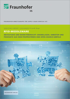 Lempert / Fraunhofer-Arbeitsgruppe für Supply Chain Services SCS, Nürnberg |  Metastudie und Marktübersicht RFID-Middleware. | Buch |  Sack Fachmedien