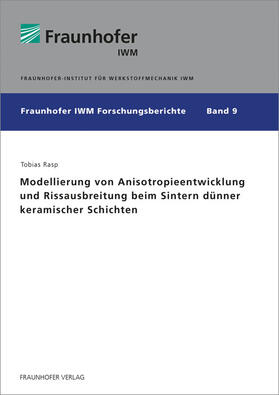 Rasp / Fraunhofer IWM, Freiburg / Brsg. |  Rasp, T: Modellierung von Anisotropieentwicklung | Buch |  Sack Fachmedien