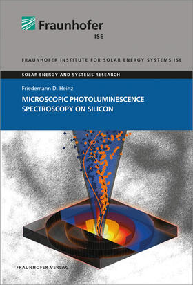 Heinz / Fraunhofer ISE |  Heinz, F: Microscopic Photoluminescence Spectroscopy | Buch |  Sack Fachmedien