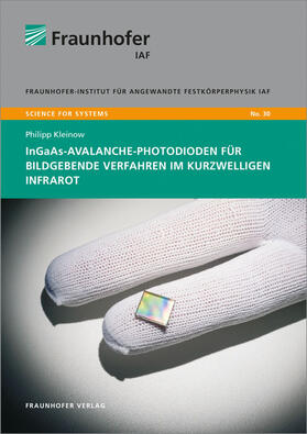 Kleinow / Fraunhofer IAF |  InGaAs-Avalanche-Photodioden für bildgebende Verfahren im kurzwelligen Infrarot | Buch |  Sack Fachmedien