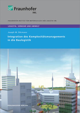 Clausen / Dörmann |  Integration des Komplexitätsmanagements in die Baulogistik. | Buch |  Sack Fachmedien