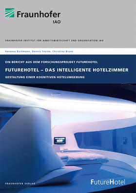 Borkmann / Stolze / Bruns |  FutureHotel - Das intelligente Hotelzimmer | Buch |  Sack Fachmedien