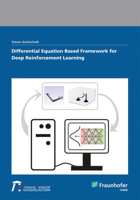 Gottschalk / Fraunhofer ITWM, Kaiserslautern |  Differential Equation Based Framework for Deep Reinforcement Learning. | Buch |  Sack Fachmedien
