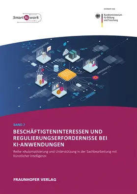 Hoppe / Hermes / Fraunhofer IAO, Stuttgart | Beschäftigteninteressen und Regulierungserfordernisse bei KI-Anwendungen. | Buch | 978-3-8396-1735-9 | sack.de