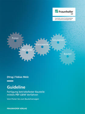 Melz / Fraunhofer LBF, Darmstadt |  Guideline. | Buch |  Sack Fachmedien