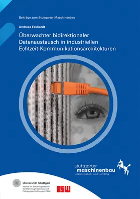 Riedel / Verl / Wortmann |  Überwachter bidirektionaler Datenaustausch in industriellen Echtzeit-Kommunikationsarchitekturen. | Buch |  Sack Fachmedien