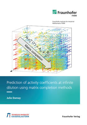 Damay / Fraunhofer ITWM |  Prediction of activity coefficients at infinite dilution using matrix completion methods. | Buch |  Sack Fachmedien