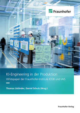 Usländer / Schulz |  KI-Engineering in der Produktion | Buch |  Sack Fachmedien