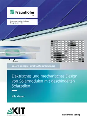 Klasen / Fraunhofer ISE |  Elektrisches und mechanisches Design von Solarmodulen mit geschindelten Solarzellen | Buch |  Sack Fachmedien