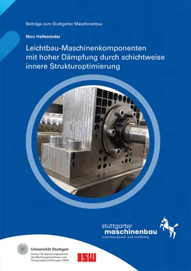 Riedel / Verl / Wortmann |  Leichtbau-Maschinenkomponenten mit hoher Dämpfung durch schichtweise innere Strukturoptimierung | Buch |  Sack Fachmedien