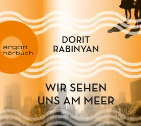 Rabinyan |  Wir sehen uns am Meer | Sonstiges |  Sack Fachmedien